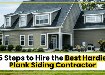 5 Steps to Hire the Best Hardie Plank Siding Contractor